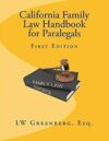 California Family Law Handbook for Paralegals by LW Greenberg Esq