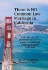 There is no Common Law Marriage in California by LW Greenberg